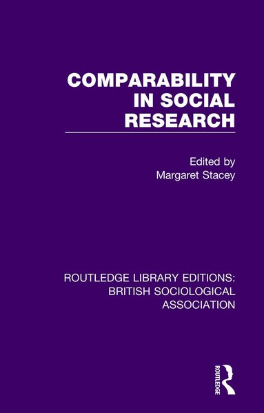 Margaret Stacey - Comparability in Social Research, Häftad
