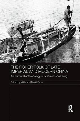 Xi He, David Faure - Fisher Folk of Late Imperial and Modern China, Häftad