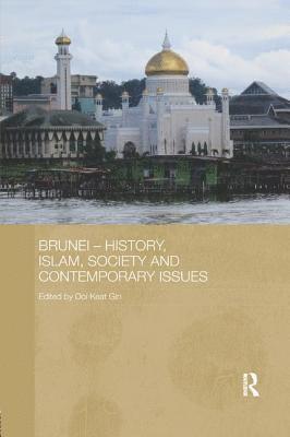 bokomslag Brunei - History, Islam, Society and Contemporary Issues