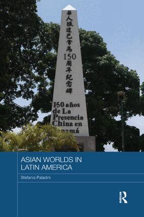Stefania Paladini - Asian Worlds in Latin America, Häftad