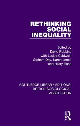 David Robbins, Lesley Caldwell, Graham Day, Karen Jones, Hilary Rose - Rethinking Social Inequality, Inbunden