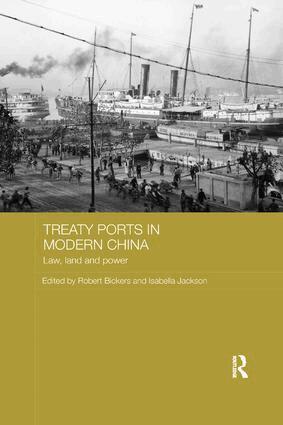 Robert Bickers, Isabella Jackson - Treaty Ports in Modern China, Häftad