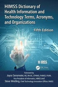 bokomslag Himss Dictionary of Health Information and Technology Terms, Acronyms and Organizations