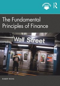 bokomslag The Fundamental Principles of Finance