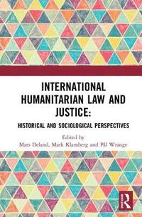 bokomslag International Humanitarian Law and Justice