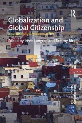 bokomslag Globalization and Global Citizenship