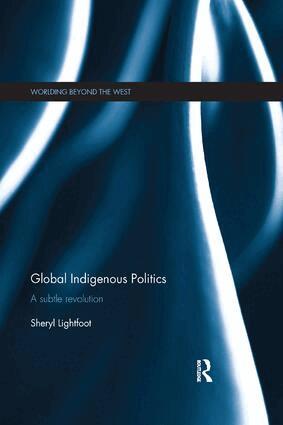 Sheryl Lightfoot - Global Indigenous Politics, Häftad
