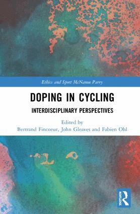 Bertrand Fincoeur, John Gleaves, Fabien Ohl - Doping in Cycling, Inbunden