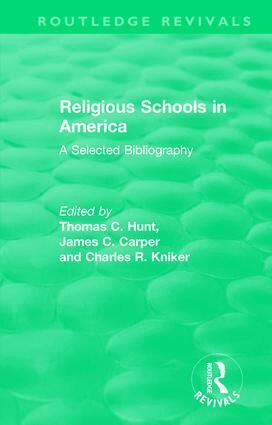 Thomas C. Hunt, James Carper, Charles R. Kniker - Religious Schools in America (1986), Inbunden
