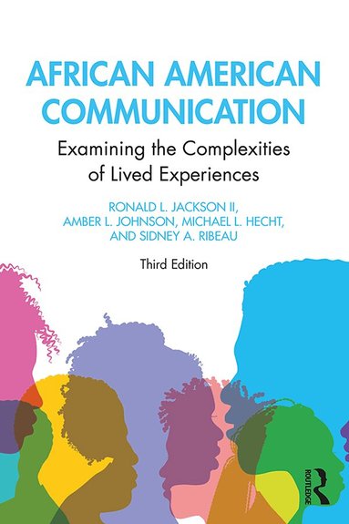 Ronald L. Jackson II, Amber L. Johnson, Michael L. Hecht, Sidney A. Ribeau - African American Communication, Häftad