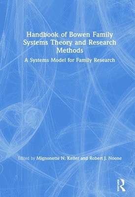 bokomslag Handbook of Bowen Family Systems Theory and Research Methods