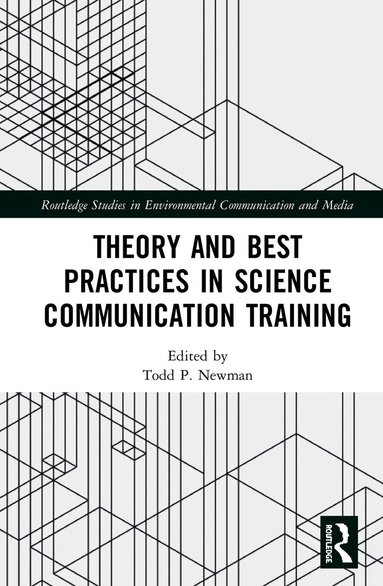 Todd P. Newman - Theory and Best Practices in Science Communication Training, Inbunden