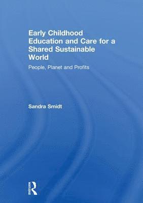 bokomslag Early Childhood Education and Care for a Shared Sustainable World