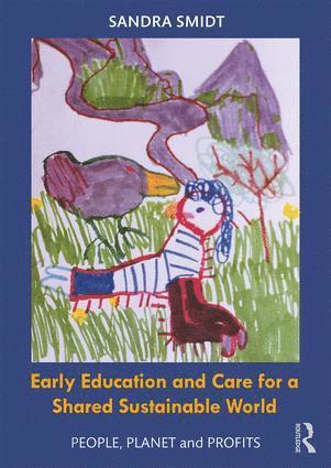 Sandra Smidt - Early Childhood Education and Care for a Shared Sustainable World, Häftad