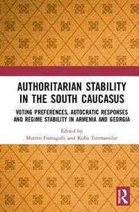 bokomslag Authoritarian Stability in the South Caucasus