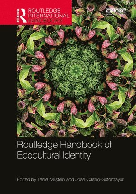 bokomslag Routledge Handbook of Ecocultural Identity