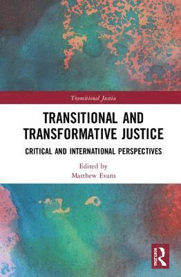 Transitional and Transformative Justice 1