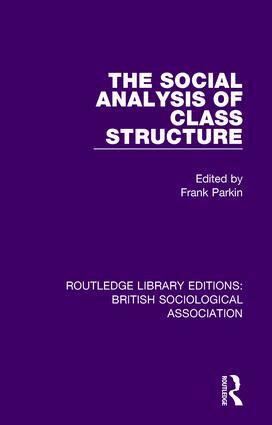 Frank Parkin - Social Analysis of Class Structure, Inbunden