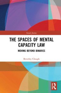 bokomslag The Spaces of Mental Capacity Law