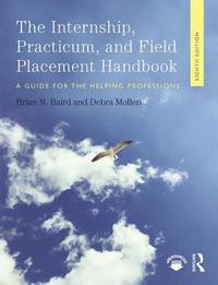 bokomslag Internship, Practicum, and Field Placement Handbook