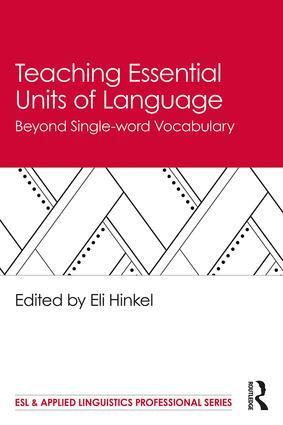 Eli Hinkel - Teaching Essential Units of Language, Häftad