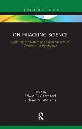 Edwin E. Gantt, Richard N. Williams - On Hijacking Science, Inbunden