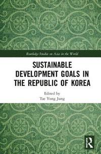 bokomslag Sustainable Development Goals in the Republic of Korea