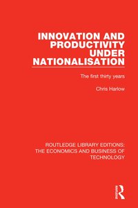 bokomslag Innovation and Productivity Under Nationalisation