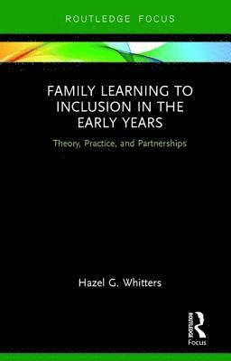 bokomslag Family Learning to Inclusion in the Early Years