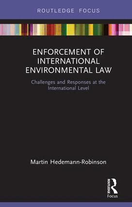 Martin Hedemann-Robinson - Enforcement of International Environmental Law, Inbunden