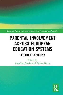 Angelika Paseka, Delma Byrne - Parental Involvement Across European Education Systems, Inbunden