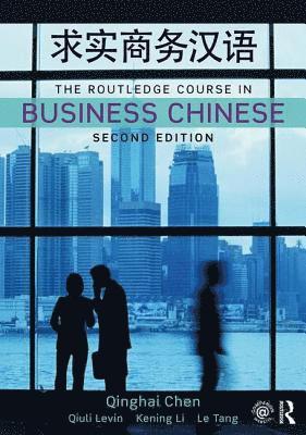 bokomslag The Routledge Course in Business Chinese