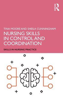 Nursing Skills in Control and Coordination 1