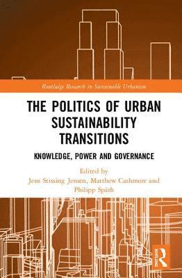 The Politics of Urban Sustainability Transitions 1