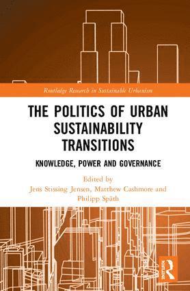 Politics of Urban Sustainability Transitions 1