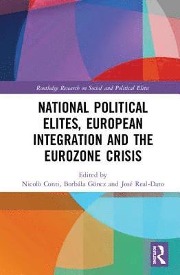 bokomslag National Political Elites, European Integration and the Eurozone Crisis