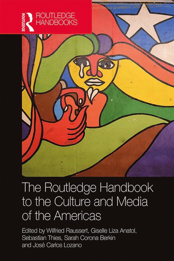 Routledge Handbook to the Culture and Media of the Americas