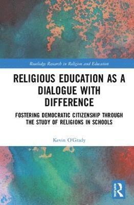 bokomslag Religious Education as a Dialogue with Difference