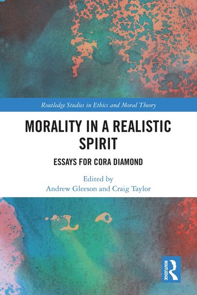 Andrew Gleeson, Craig Taylor - Morality in a Realistic Spirit, Inbunden