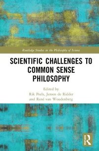 bokomslag Scientific Challenges to Common Sense Philosophy