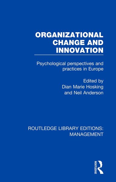 Dian Marie Hosking, Neil Anderson - Organizational Change and Innovation, Häftad