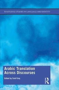 bokomslag Arabic Translation Across Discourses