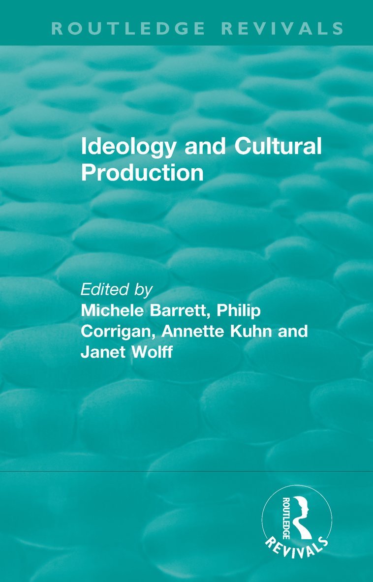 Routledge Revivals: Ideology and Cultural Production (1979) 1