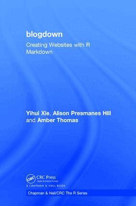 Yihui Xie, Alison Presmanes Hill, Amber Thomas - blogdown, Inbunden