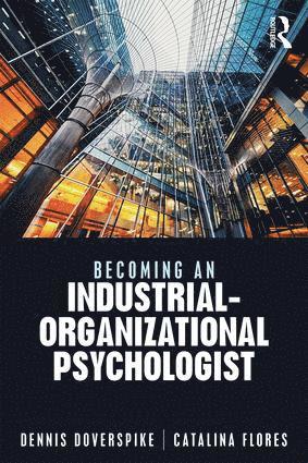 bokomslag Becoming an Industrial-Organizational Psychologist