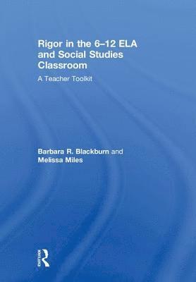 Rigor in the 6–12 ELA and Social Studies Classroom