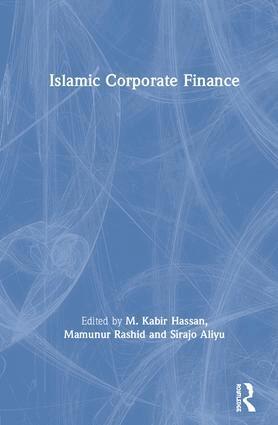 M. Kabir Hassan, Mamunur Rashid, Sirajo Aliyu - Islamic Corporate Finance, Inbunden