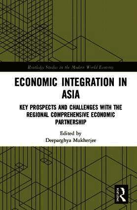 Deeparghya Mukherjee, Singapore) Mukherjee, Deeparghya (Indian Institute of Management Nagpur, India; Institute of South Asian Studies - Economic Integration in Asia, Inbunden