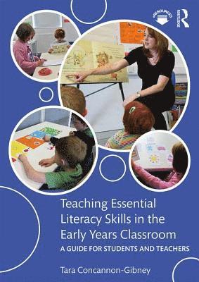 bokomslag Teaching Essential Literacy Skills in the Early Years Classroom