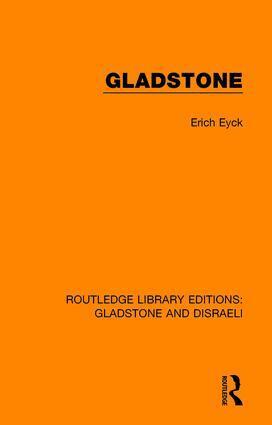 Erich Eyck - Gladstone, Inbunden